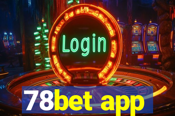 78bet app